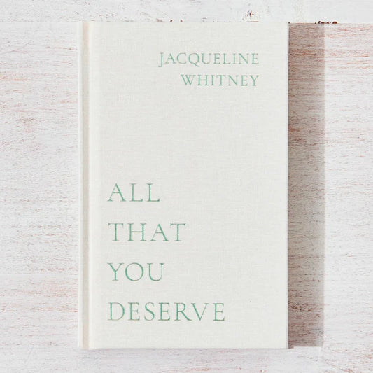 All That You Deserve by Jacqueline Whitney